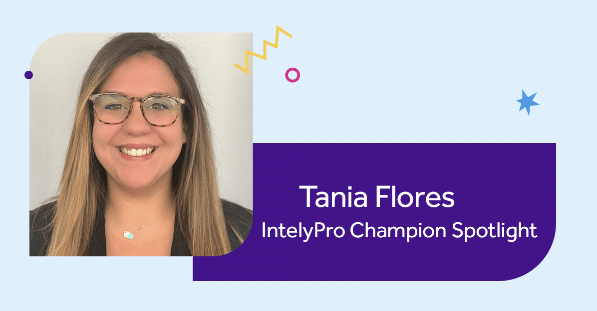 Tania Flores IntelyPro Champion Spotlight
