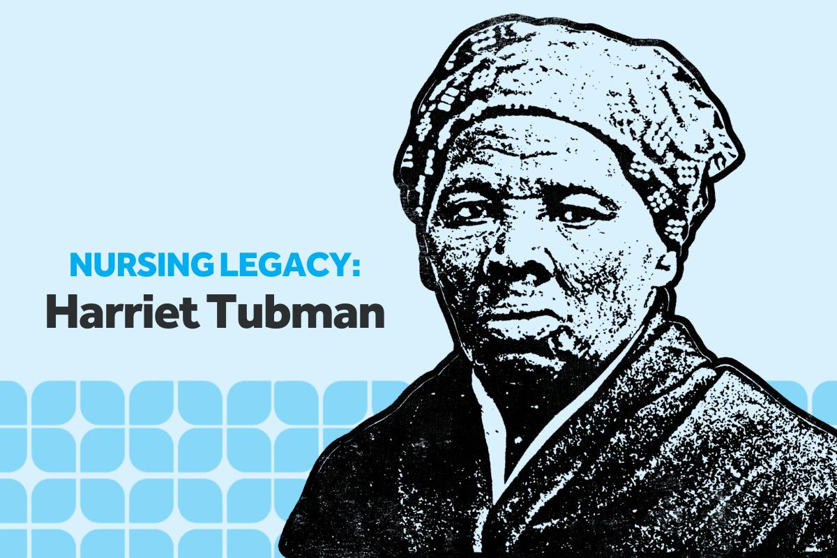The Lesser-Known Legacy of Harriet Tubman: Civil War Nurse