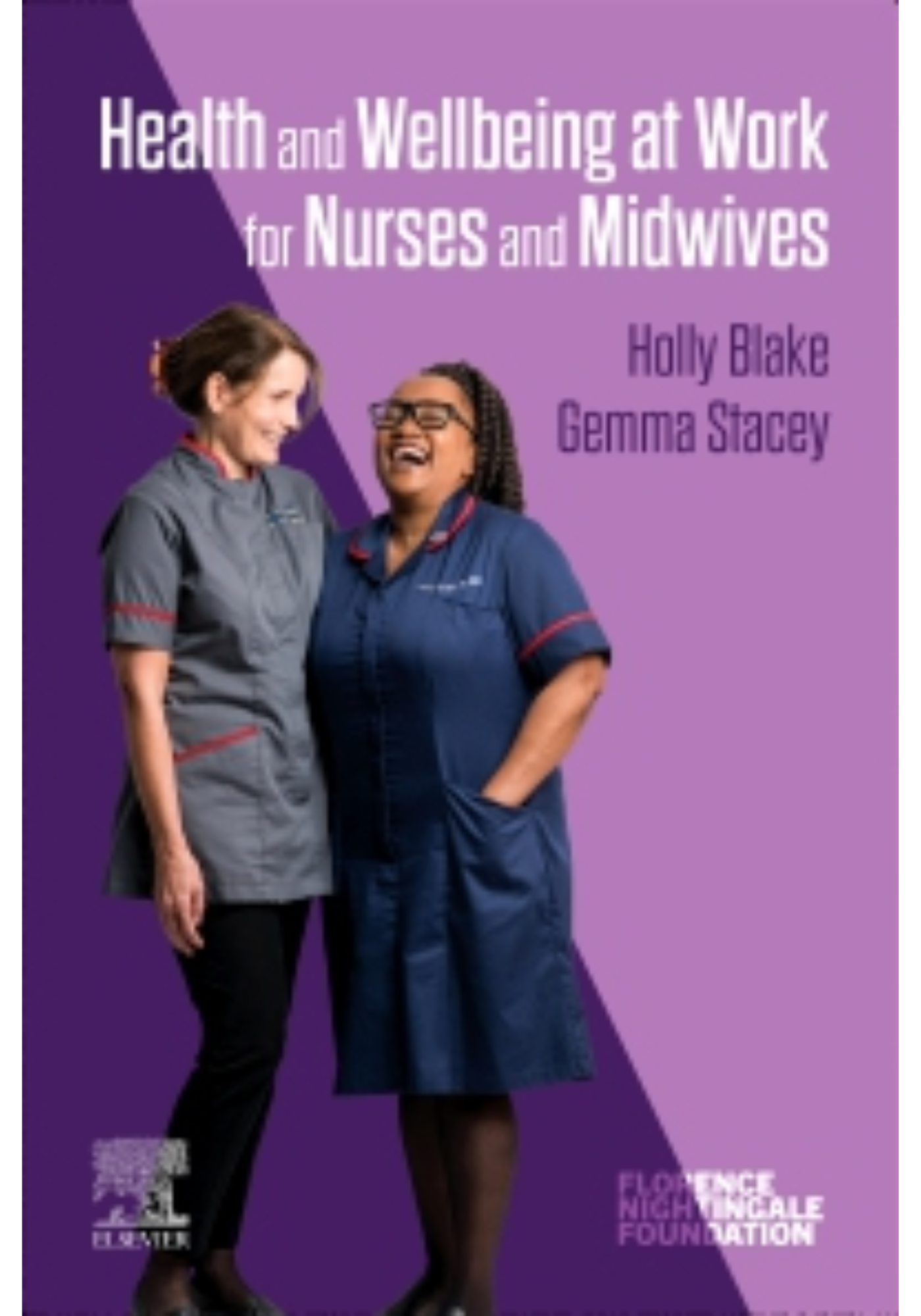 Health and Wellbeing at Work for Nurses and Midwives.