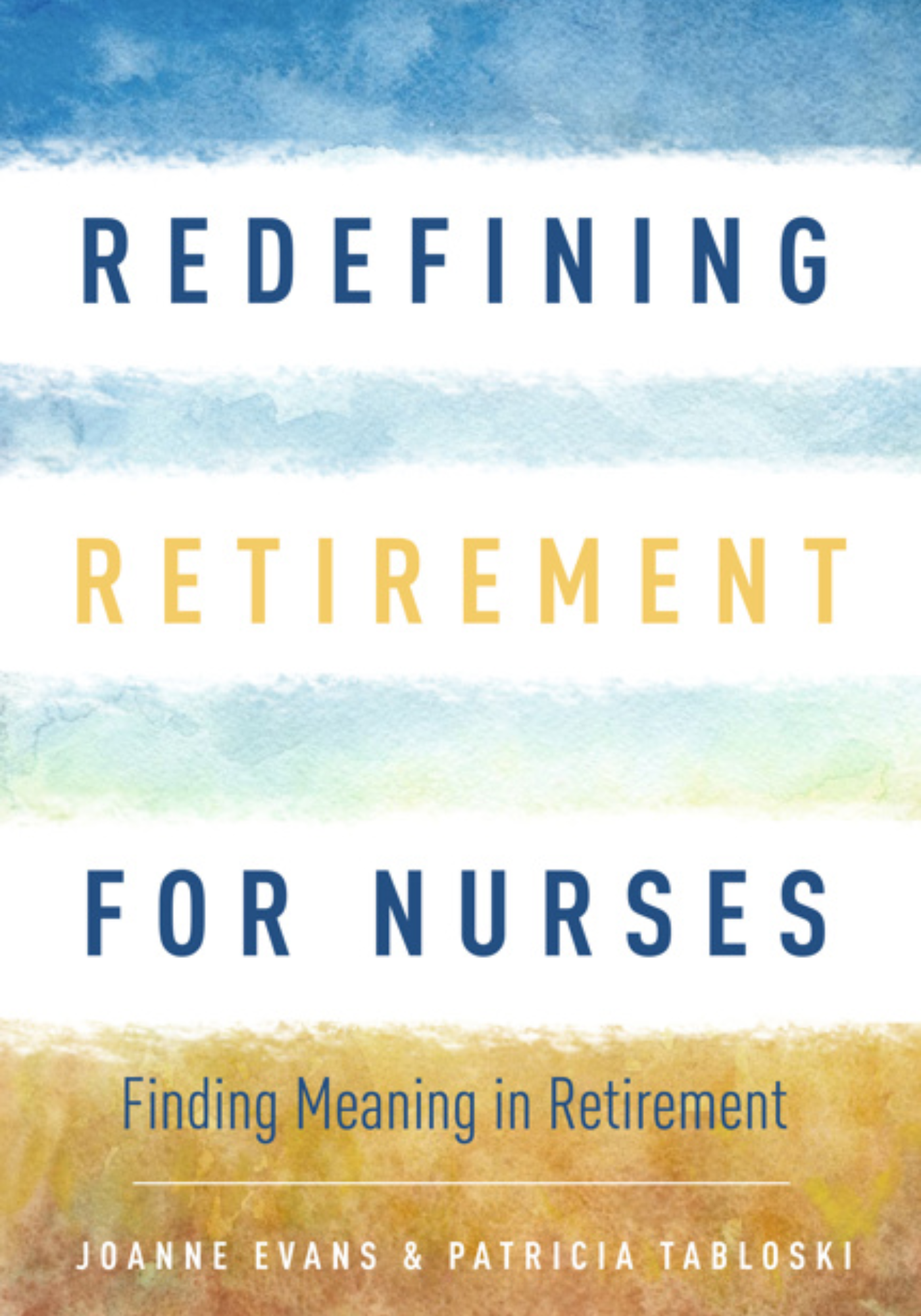 Redefining Retirement for Nurses.